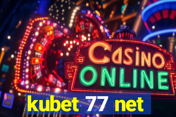 kubet 77 net