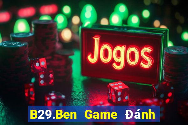 B29.Ben Game Đánh Bài Ông Trùm Poker