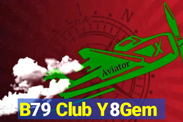 B79 Club Y8Gem