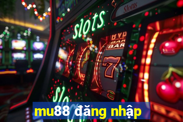 mu88 đăng nhập