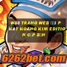 W88 Trang web đại phát hoàng kim Edition cập bến