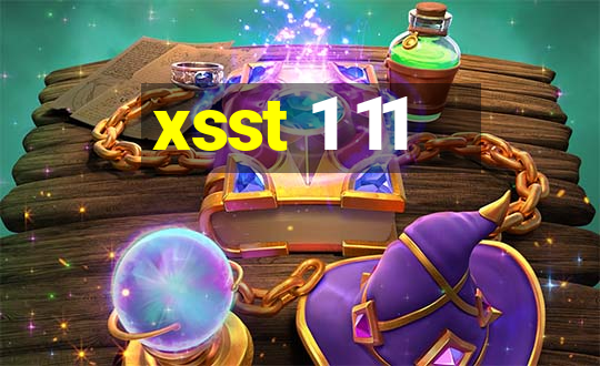 xsst 1 11