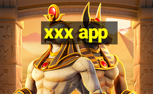 xxx app