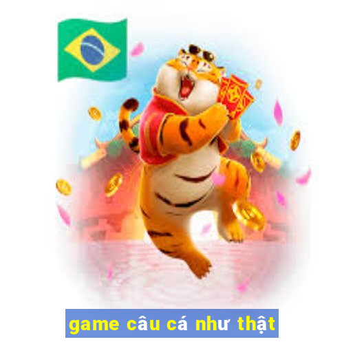 game câu cá như thật