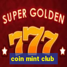 coin mint club