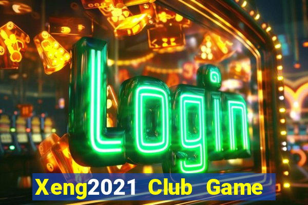 Xeng2021 Club Game Bài Nạp The Garena