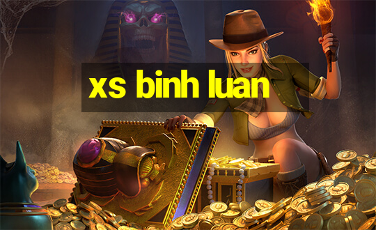 xs binh luan