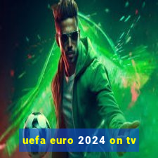 uefa euro 2024 on tv