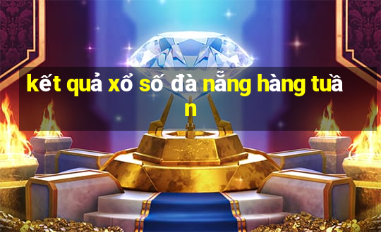 kết quả xổ số đà nẵng hàng tuần