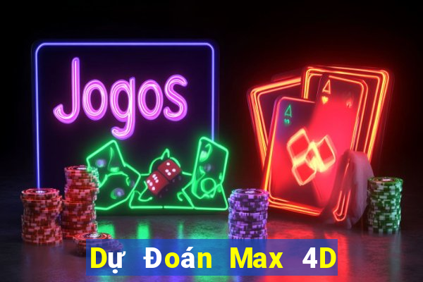 Dự Đoán Max 4D ngày 26