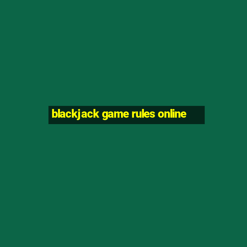 blackjack game rules online