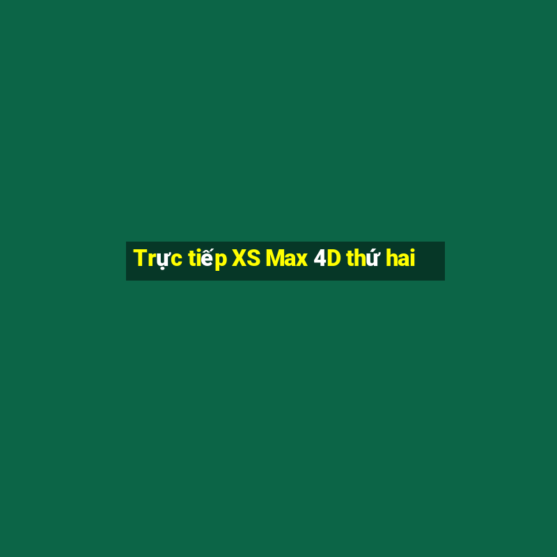 Trực tiếp XS Max 4D thứ hai