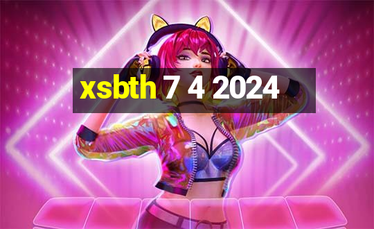 xsbth 7 4 2024