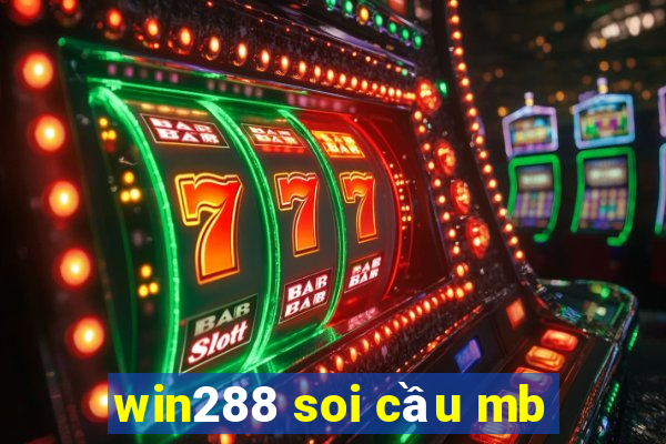 win288 soi cầu mb