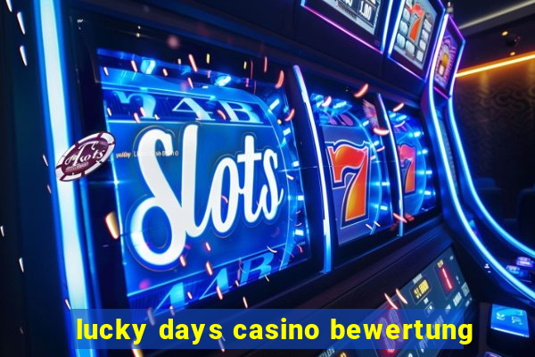 lucky days casino bewertung