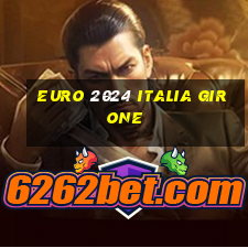 euro 2024 italia girone