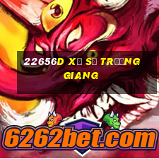 22656d Xổ số Trường Giang