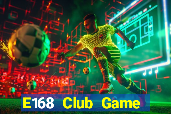 E168 Club Game Bài 777