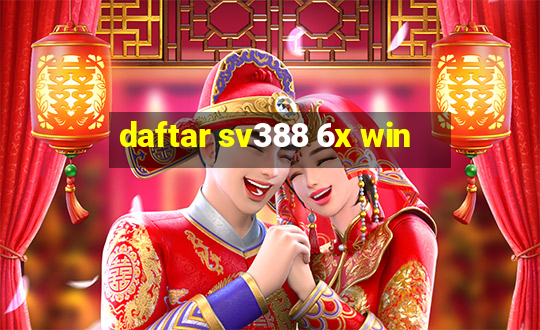 daftar sv388 6x win