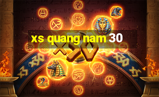 xs quang nam 30