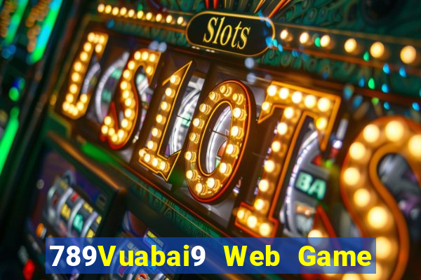 789Vuabai9 Web Game app Tải về