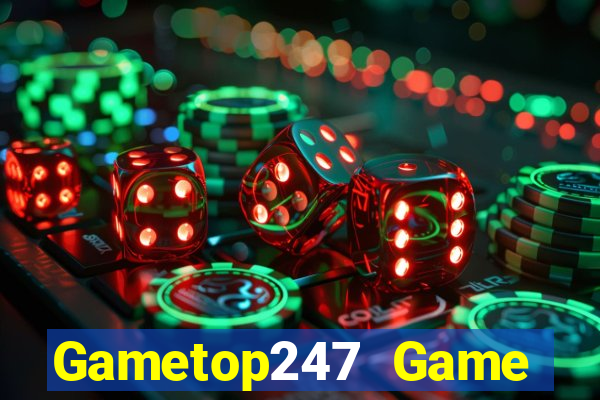 Gametop247 Game Bài Uy Tín