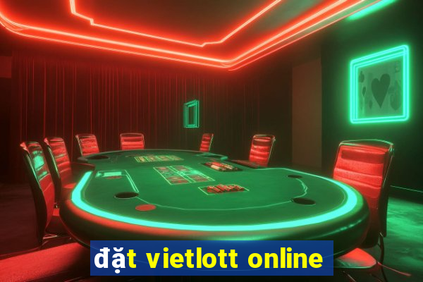 đặt vietlott online