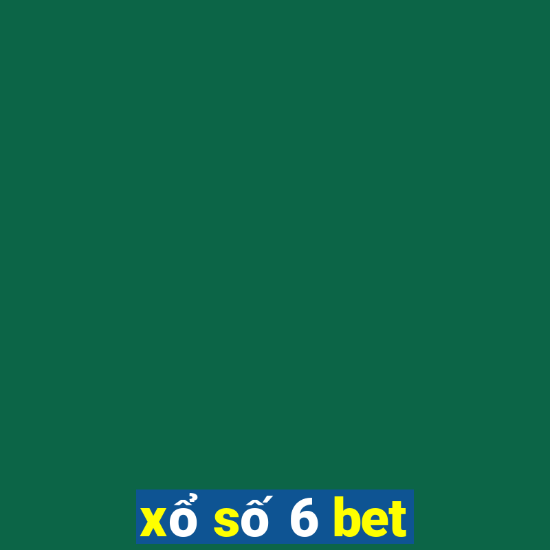 xổ số 6 bet