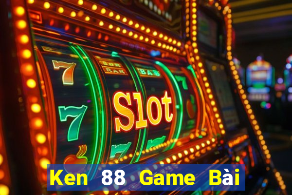 Ken 88 Game Bài Tiền Thật