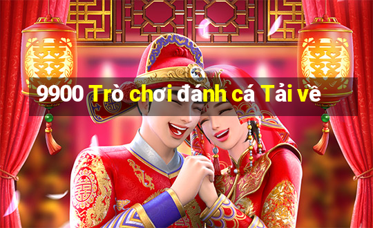 9900 Trò chơi đánh cá Tải về