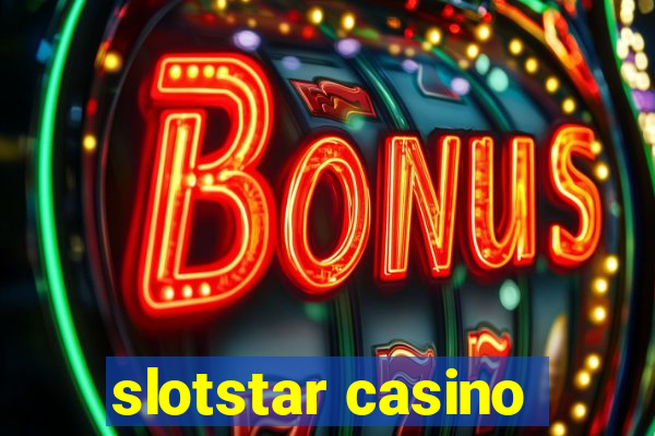 slotstar casino