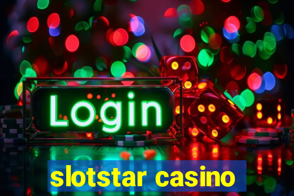 slotstar casino