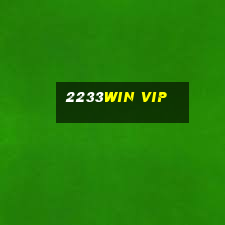 2233win Vip