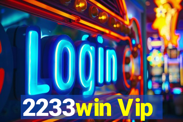 2233win Vip