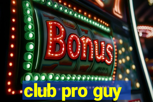 club pro guy