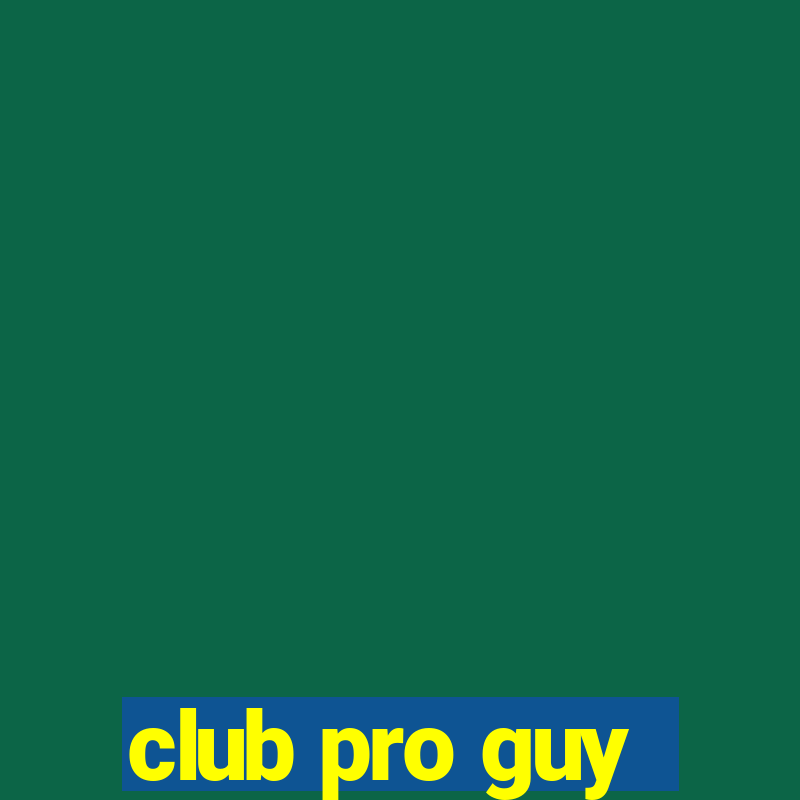 club pro guy