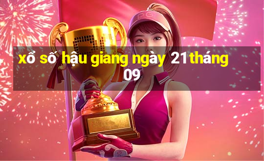 xổ số hậu giang ngày 21 tháng 09