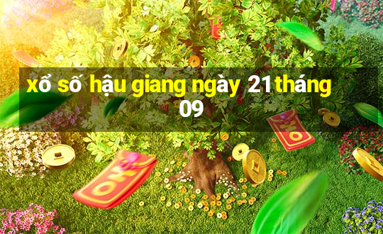 xổ số hậu giang ngày 21 tháng 09