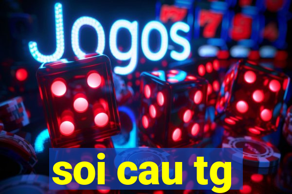 soi cau tg