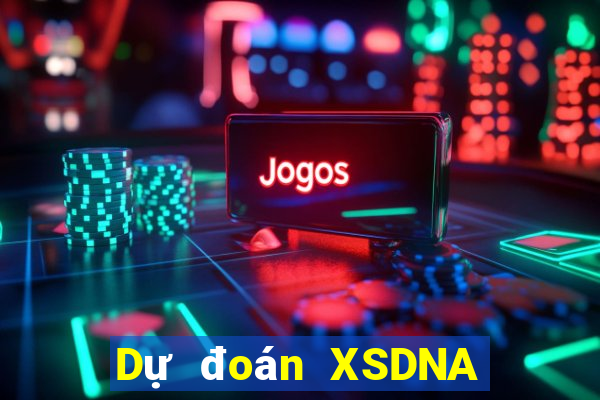 Dự đoán XSDNA Thứ 7