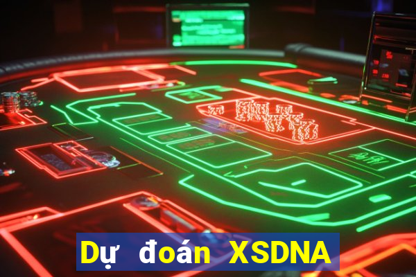 Dự đoán XSDNA Thứ 7