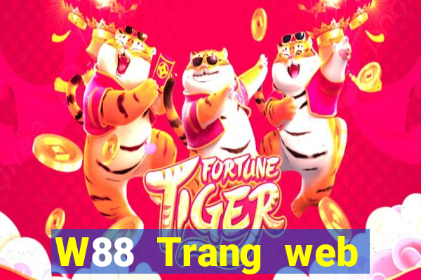 W88 Trang web chính thức của Big Fu Star