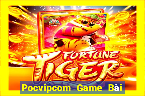 Pocvipcom Game Bài Tiến Lên