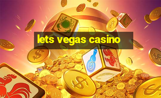 lets vegas casino