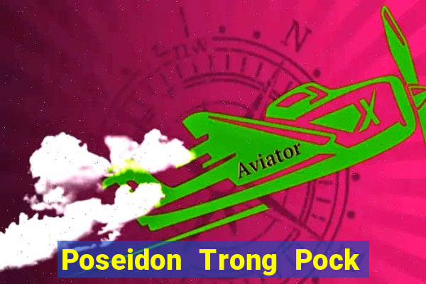 Poseidon Trong Pock Bắn cá