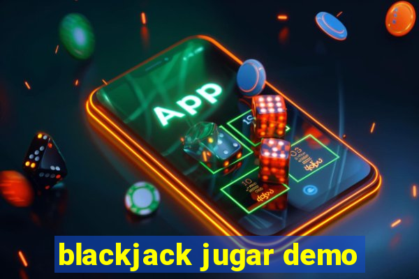 blackjack jugar demo