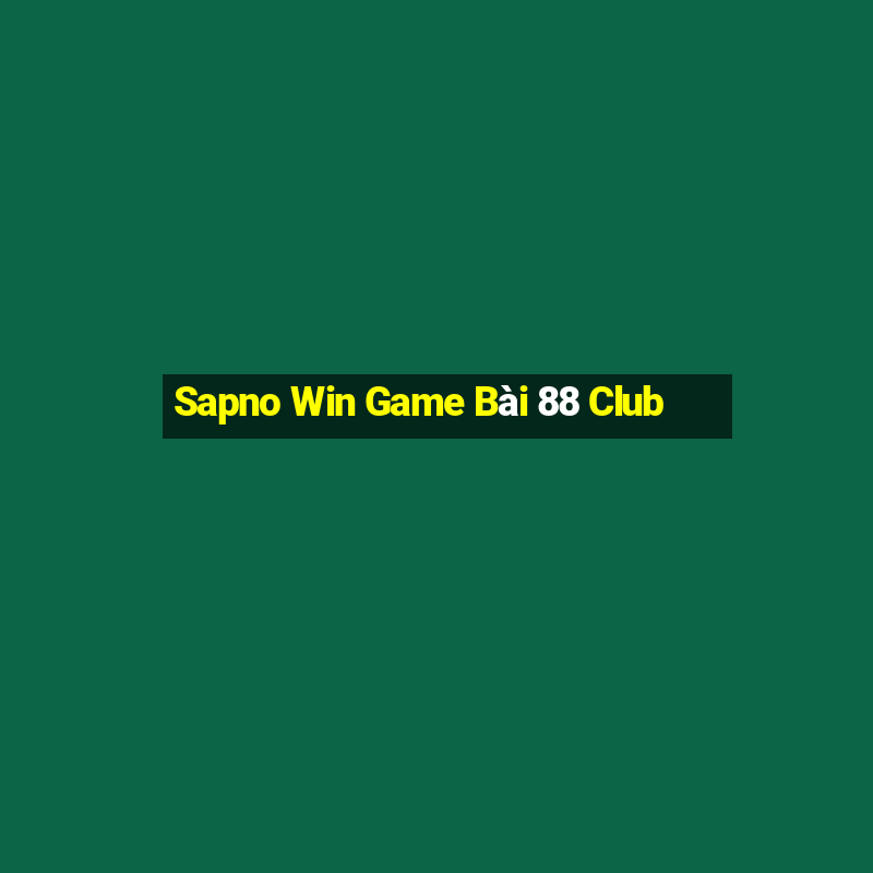 Sapno Win Game Bài 88 Club