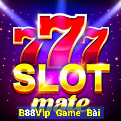 B88Vip Game Bài Ăn Tiền