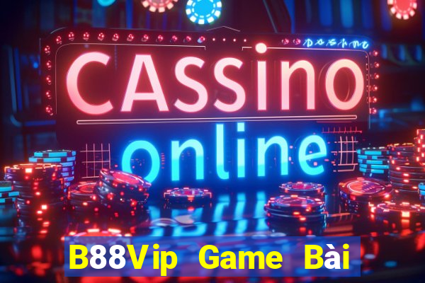 B88Vip Game Bài Ăn Tiền