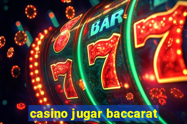 casino jugar baccarat